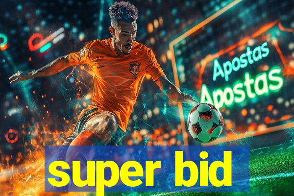 super bid